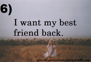 best friend #alone #i want my best friend back #secrets