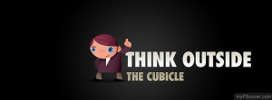 Think outside cubicle facebook cover