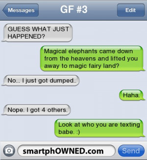 ... No... I just got dumped.. | Haha. | Nope. I got 4 others. | look at