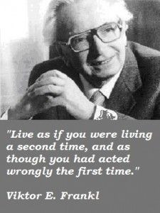 Live as if you were living a second time, and as though you had acted ...