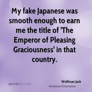 ... the title of 'The Emperor of Pleasing Graciousness' in that country