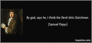 More Samuel Pepys Quotes
