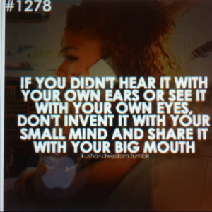 ... from High school because some of them are only about drama. Grow up