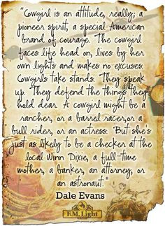 What is a Cowgirl? A Cowgirl Quote from Dale Evans » F.M. Light and ...