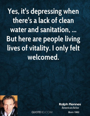 Yes, it's depressing when there's a lack of clean water and sanitation ...