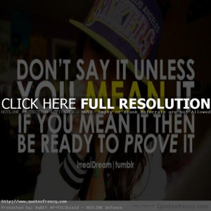 Quotes swag swagger dope illest girl hot love Quotes
