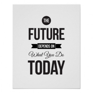 The Future - White Inspirational Quote Poster Posters