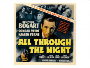 All Through the Night Humphrey Bogart on Window Card 1941
