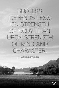 wisdom arnold palmer success quotes character quotes motivation quotes ...