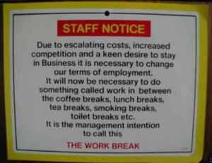 work break tags work working sign signs