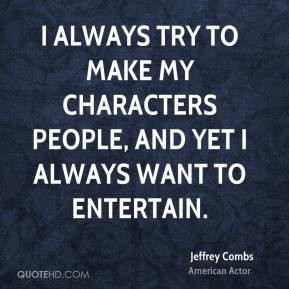 Jeffrey Combs Top Quotes