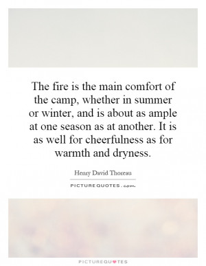 ... is as well for cheerfulness as for warmth and dryness Picture Quote #1