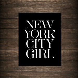 New York City Girl Typographic Print Travel Quote by eastlovecoast, $ ...