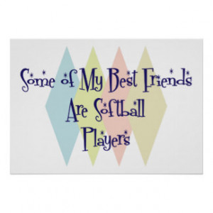 Best Friend Softball Players Quotes