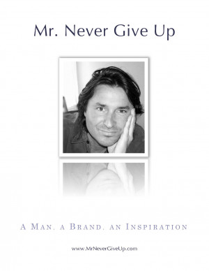MISTER NEVER GIVE UP TO NEVER GIVE BACK The Real Face Behind– Alain ...