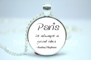 Audrey Hepburn 'Paris is always a good idea' Quote Necklace Necklace ...