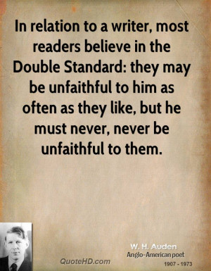 In relation to a writer, most readers believe in the Double Standard ...