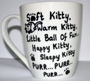 Soft Kitty Warm Kitty Sheldon Quote Coffee Mug by DreamAndCraft, $15 ...