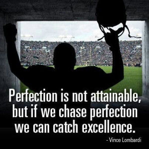 Strive for excellence.