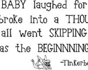 Tinkerbell, baby laughter, beginnin g of fairies quote...vinyl ...
