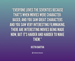 quote-Justin-Bartha-everyone-loves-the-seventies-because-thats-when ...