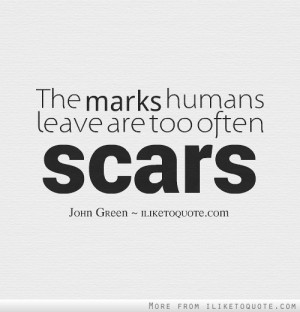 Be proud of all the scars in your life. Each one holds a lifetime's ...