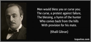 Men would bless you or curse you; The curse, a protest against failure ...