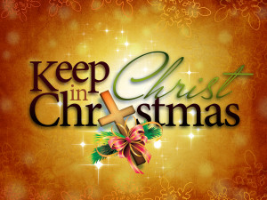 Why we should keep Christ in Christmas