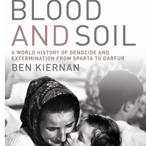 Blood and Soil: A World History of Genocide and Exterminationfrom ...
