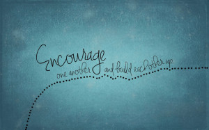 DESIGN FREEBIE > encourage one another