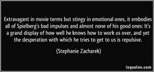 Extravagant in movie terms but stingy in emotional ones, it embodies ...