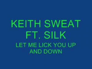 Silk — Let Me Lick You Up And Down Lyrics