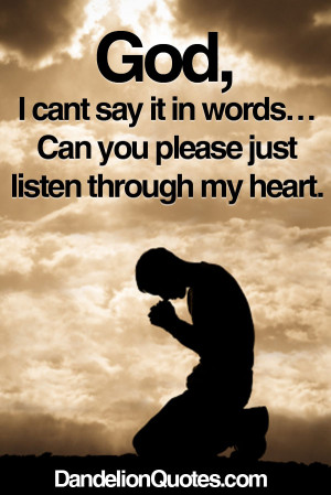 ... It In Words Can You Please Just Listen Through My Heart - Bible Quote