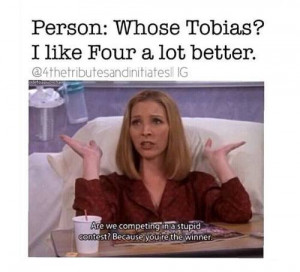 book, divergent, four, friends, funny, idiot, movie, quote, stupid ...