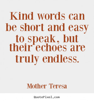 quotes about friendship kind words can be short and easy to speak