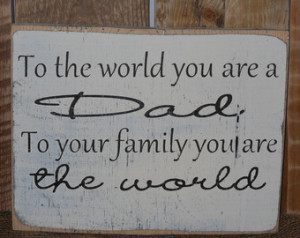 Greatest Dad..Solid wood Father' ;s Day Sign.. Dad's Birthday. Father ...