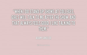 quote-Adam-Sandler-when-i-do-stand-up-shows-at-colleges-213226.png