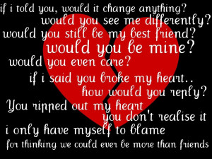 ... Best Friend, Would You be Mine, Would You Even Care.. ~ Missing You