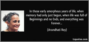 In those early amorphous years of life, when memory had only just ...