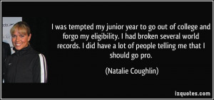 was tempted my junior year to go out of college and forgo my ...