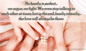 No Family Is Perfect We Argue We Fight ~ Family Quote