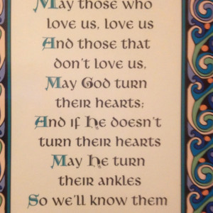 Old Gaelic Blessing. I also saw this on the desk of my parents dear ...