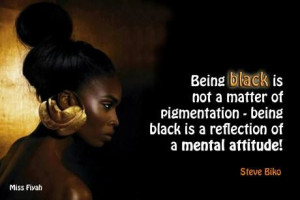 being black is not a matter of pigmentation being black is a ...