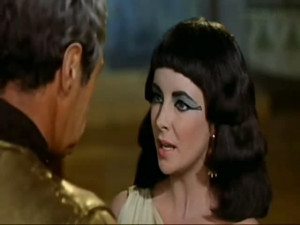 Elizabeth Taylor as CLEOPATRA: And I am Cleopatra, queen, daughter of ...