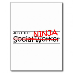 Job Title Ninja - Social Worker Post Cards