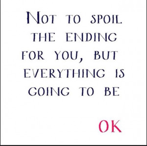 It'll be ok.:)