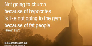 Quotes About Hypocrites In Church Church hypocrites