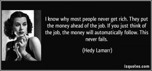 quote-i-know-why-most-people-never-get-rich-they-put-the-money-ahead ...