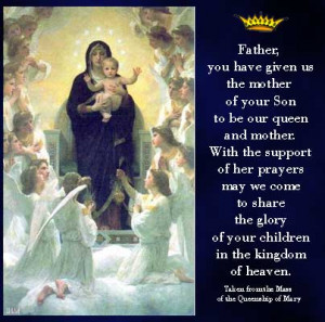 August 22, 2012: The Queenship of The Blessed Virgin Mary