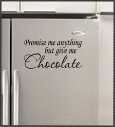 chocolate quotes and sayings - Google Search